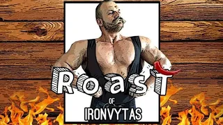 PVS Roast of IRONVYTAS