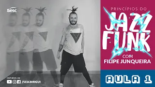 Princípios do JAZZ FUNK com Filipe Junqueira :: AULA 1
