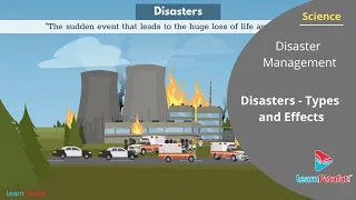 Disaster Management | Disasters - Types and Effects