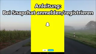 Snapchat registrieren - Bei Snapchat neu anmelden so gehts - Snapchat Account erstellen