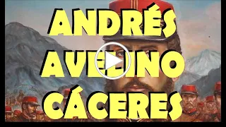 Andres Avelino Caceres, biografia corta, animada