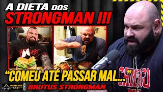 SEGREDOS DA DIETA dos STRONGMAN ! MUITAS CALORIAS !!! | BRUTUS STRONGMAN