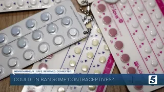 Roe Vs. Wade: Tennessee state leaders and the fear contraceptives could be banned