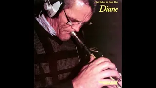 Chet Baker & Paul Bley (1985) Diane