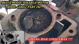 ANALISA MESIN BORE UP JEBOL - TIPS MESIN BORE UP BIAR LEBIH AMAN