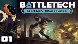 Let's Play Battletech: Urban Warfare - PC Gameplay Part 1 - Achievement Unlocked: Games Journalist