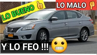 NISSAN SENTRA,  ES BUENO ?? LO BUENO, LO MALO Y LO FEO