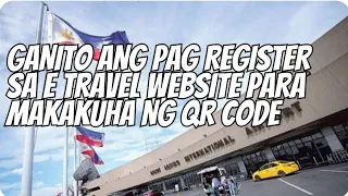 LATEST STEP BY STEP GUIDE SA PAG REGISTER SA ETRAVEL WEBSITE AT PAG DECLARE SA CUSTOMS (TAGALOG)