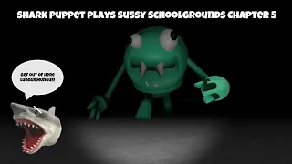 SB Movie: Shark Puppet plays Sussy Schoolgrounds Chapter 5!