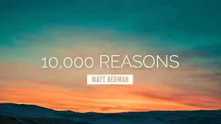 10,000 Reasons (Bless the Lord) - Matt Redman | LYRIC VIDEO