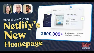 Breaking Down Netlify's Homepage with the Frontend and Design Team!