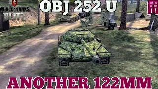 Wot blitz: OBJ 252U | ANOTHER 122mm