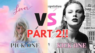 Taylor Pick one and Kick one! Part 2! (DIFFICULTY: HARD???) Fan Favs Version 🤔