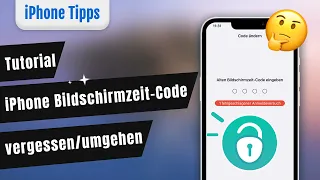 [Tutorial] Bildschirmzeit-Code vergessen? So entsperrt man es!