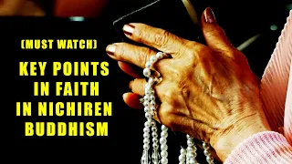 Key Points in Faith(must watch)| Nichiren Buddhism