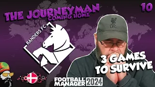 3 Games to save our season! -  The FM24 Journeyman - C4 EP10 - Randers FC - Denmark