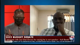 2022 budget debate: Sequencing in this matter is very important - Kofi Bentil. #Newsfile