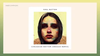 Soul Button - Circadian Rhythm (Original Mix)