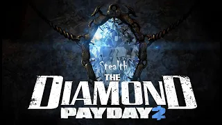 Просто Payday 2 Бриллиант (The Diamond) DSOD Стелс Соло