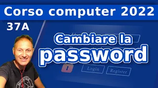 37A  Come cambiare la password di Google Corso di computer 2022 AssMaggiolina - Daniele Castelletti