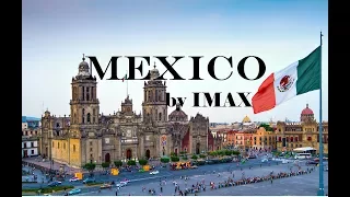 Documentary: Mexico by IMAX