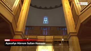 Ayasofya Hürrem Sultan Hamamı