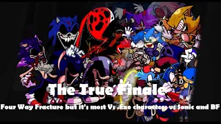 The True Finale (Four way Fracture but most .Exe characters vs Sonic & BF) - 500 subscriber special!