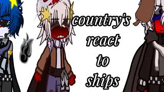 country's react to ships ll Countryhumans ll TYSM for 1.3k subs! ll read desc ll Warning: bad words