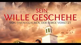 Film: SEIN WILLE GESCHEHE (Trailer, Deutsch)