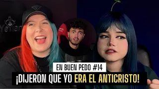 DIJERON QUE YO ERA EL ANTICRISTO FT: @AnyCemar  / EnBuenPedo #14