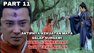 PART 11 - AKTIFNYA MATA GELAP SURGAWI MEMBUAT YANG JIAN TAK TERKALAHKAN !!!