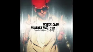 Trebol Clan Mujeres Mix Prod By Dj CarlosLópez UMC 2014
