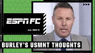 USMNT a ‘PATHETIC JIGSAW!’ - Craig Burley LAYS INTO ‘small mentality’ | ESPN FC