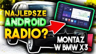 Chińskie radio Android w BMW X3 - oto najłatwiejszy sposób na montaż!