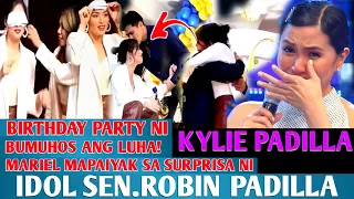 Nakakaiyak!B-day party ni Kylie Padilla,Mariel bumuhos ang luha!Idol Robin Padilla sinurprisa🥺