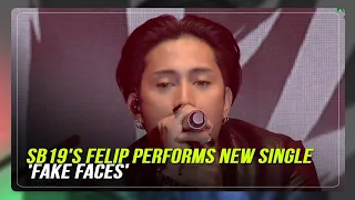 SB19's Felip performs new single 'Fake Faces' | ABS-CBN News