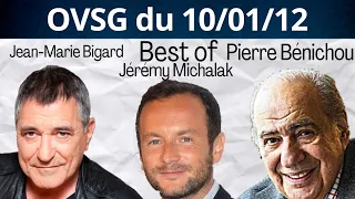 Best of de Pierre Bénichou, Jean-Marie Bigard et de Jérémy Michalak ! OVSG du 10/01/12