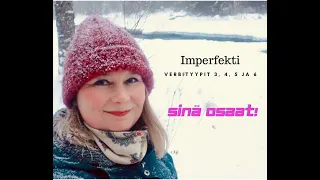 Imperfekti, verbityypit 3, 4, 5 ja 6