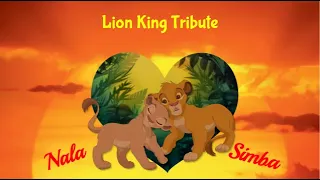 Simba X Nala Tribute | Lion King