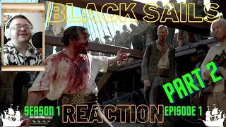 Black Sails Season 1 Episode 1 Reaction (Part 2 of 2)