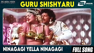 Ninagagi Yella Ninagagi | Guru Shishyaru | Jayamalini | Kannada Video Song