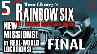 Tom Clancy's Rainbow Six: Eagle Watch #5-Взгляд Орла (Финал)