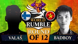 World Rumble Valas vs Badboy Round of 12 $5500 - Insane games