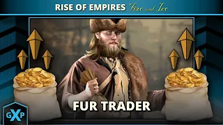 More Gold! Activate the Fur Trader and his skills (Rise of Empires Ice and Fire)