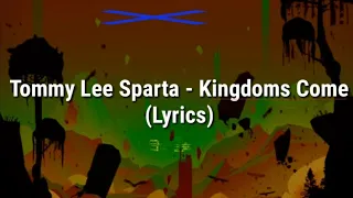 Tommy Spartan kingdom come @lyrics @short