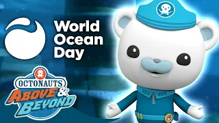 Octonauts: Above & Beyond - The World is Our Ocean  🌊🌎  | World Ocean Day Compilation | @Octonauts​
