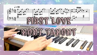First Love รักแรก- Nont Tanont- My Precious รักแรกโคตรลืมยาก OST Piano Cover/ Tutorial / Sheet