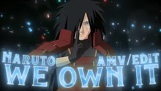 Naruto - We Own It [AMV/EDIT]