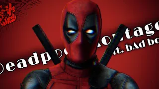 Deadpool montage ft. Tungevaag, Raaban  - Bad Boy