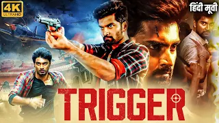 TRIGGER - Blockbuster Hindi Dubbed Full Movie | Atharvaa, Hansika Motwani, Yogi | South Action Movie